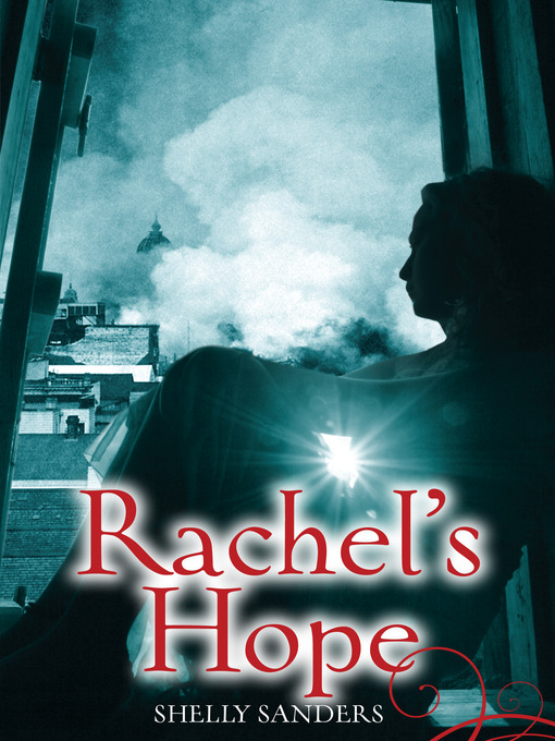 Title details for Rachel's Hope by Shelly Sanders - Available